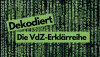 Dekodiert - Die VdZ-Erklärreihe