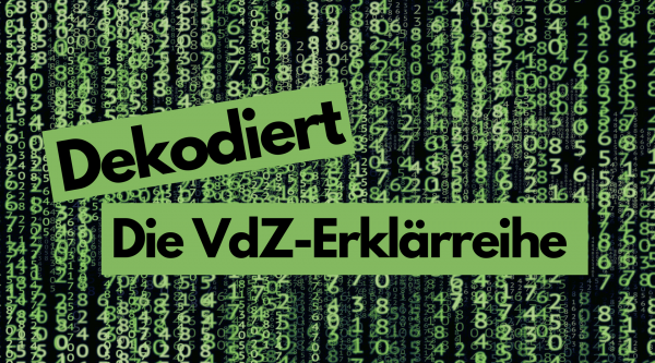 Dekodiert - Die VdZ-Erklärreihe